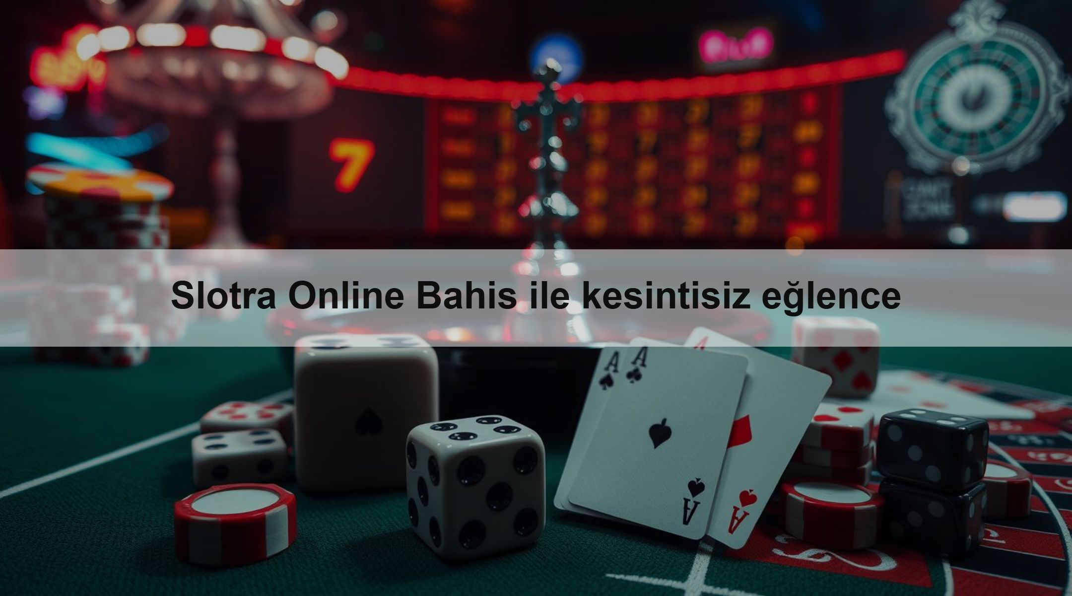 Slotra Online Bahis ile kesintisiz eğlence